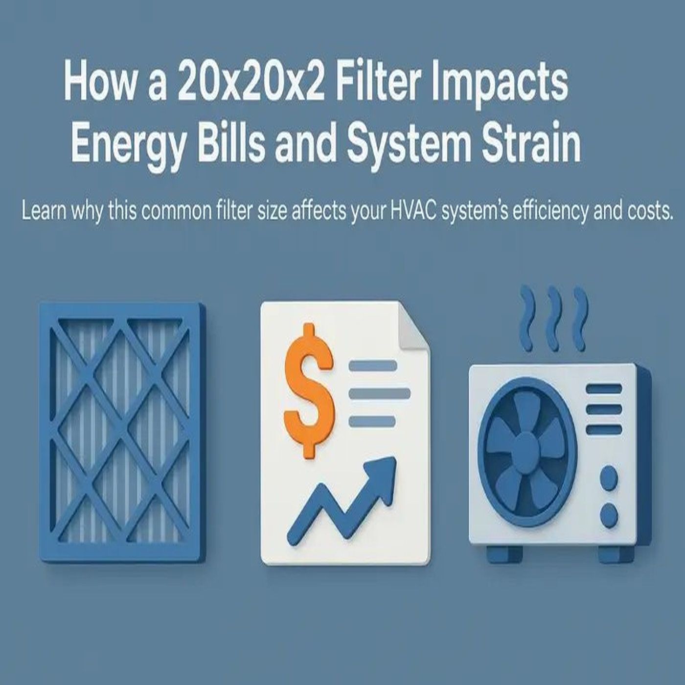 How A 20x20x2 Filter Impacts Energy Bills And System Strain episode artwork