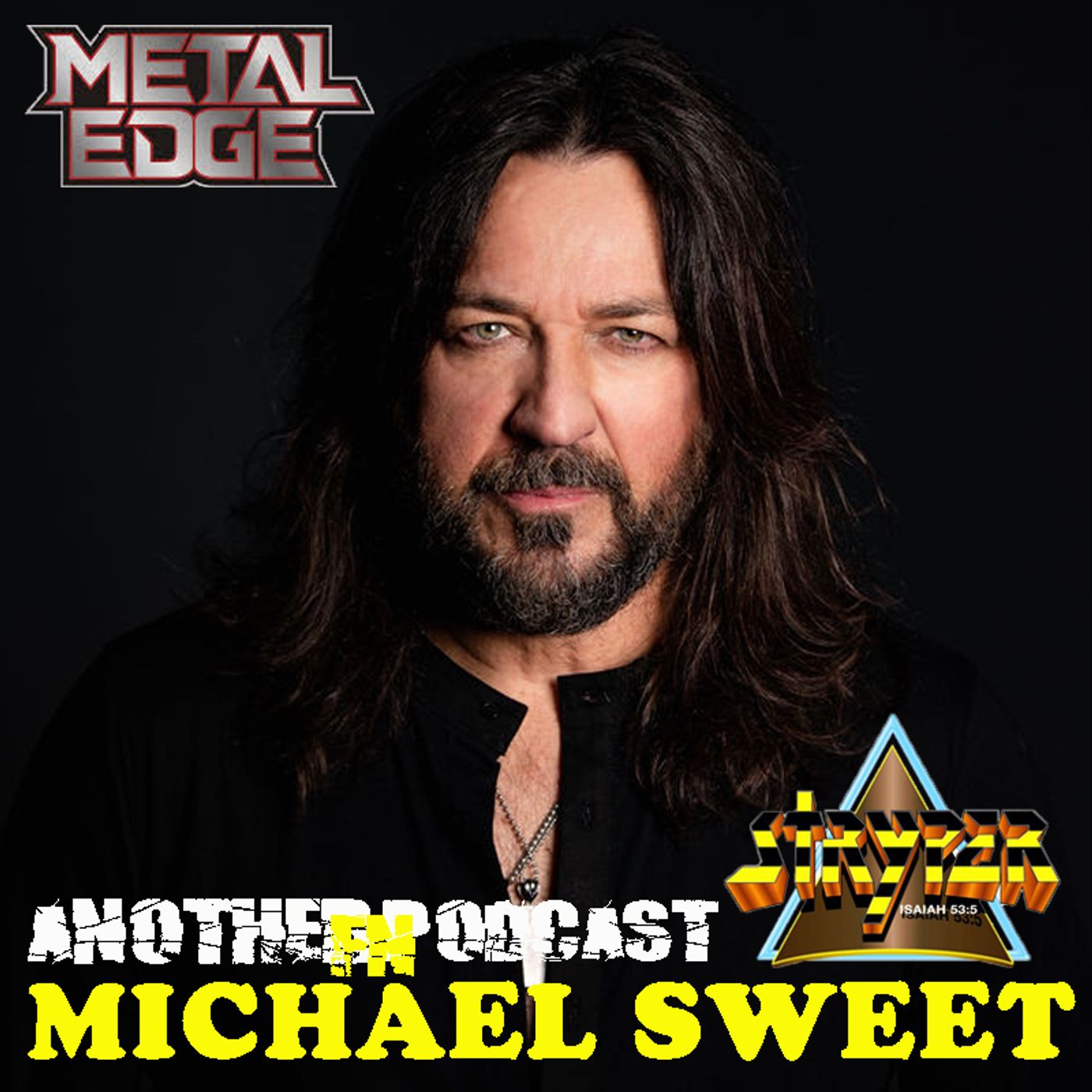 METAL EDGE MAGAZINE PRESENTS MICHAEL SWEET OF STRYPER