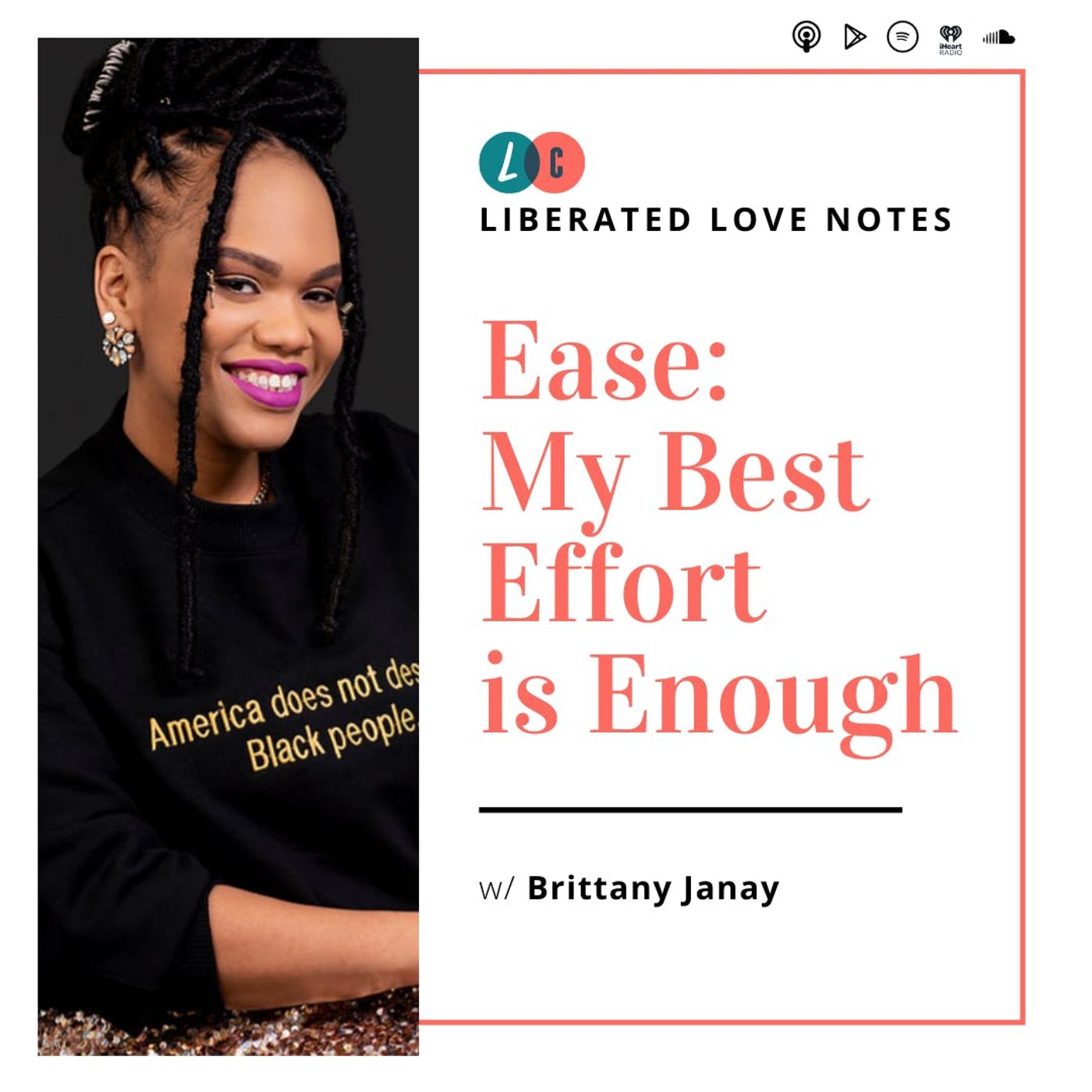 Ease: My Best Effort is Enough (w/ Brittany Janay)