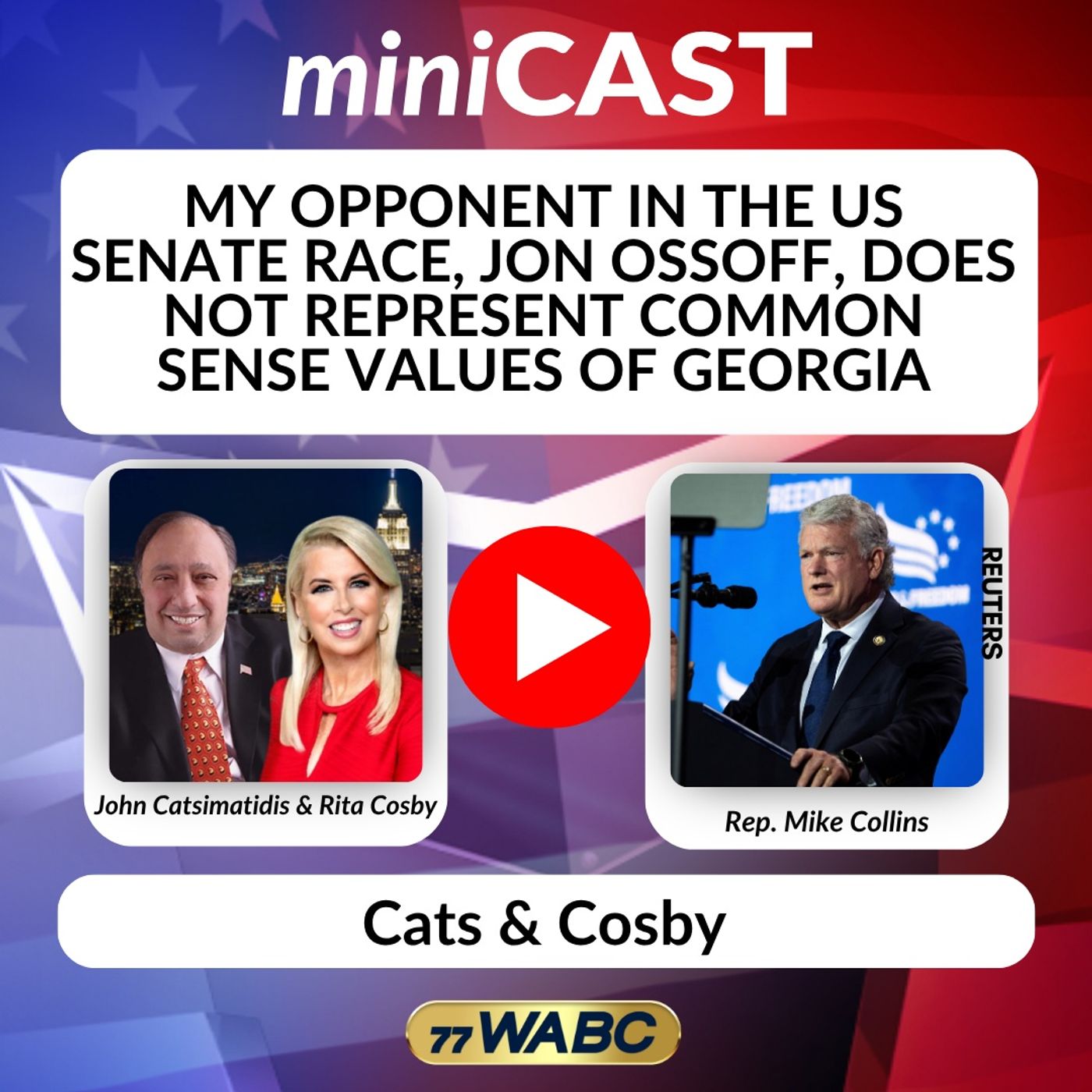 Rep. Mike Collins: My Opponent in the US Senate Race, Jon Ossoff, Does Not Represent Common Sense Values of Georgia