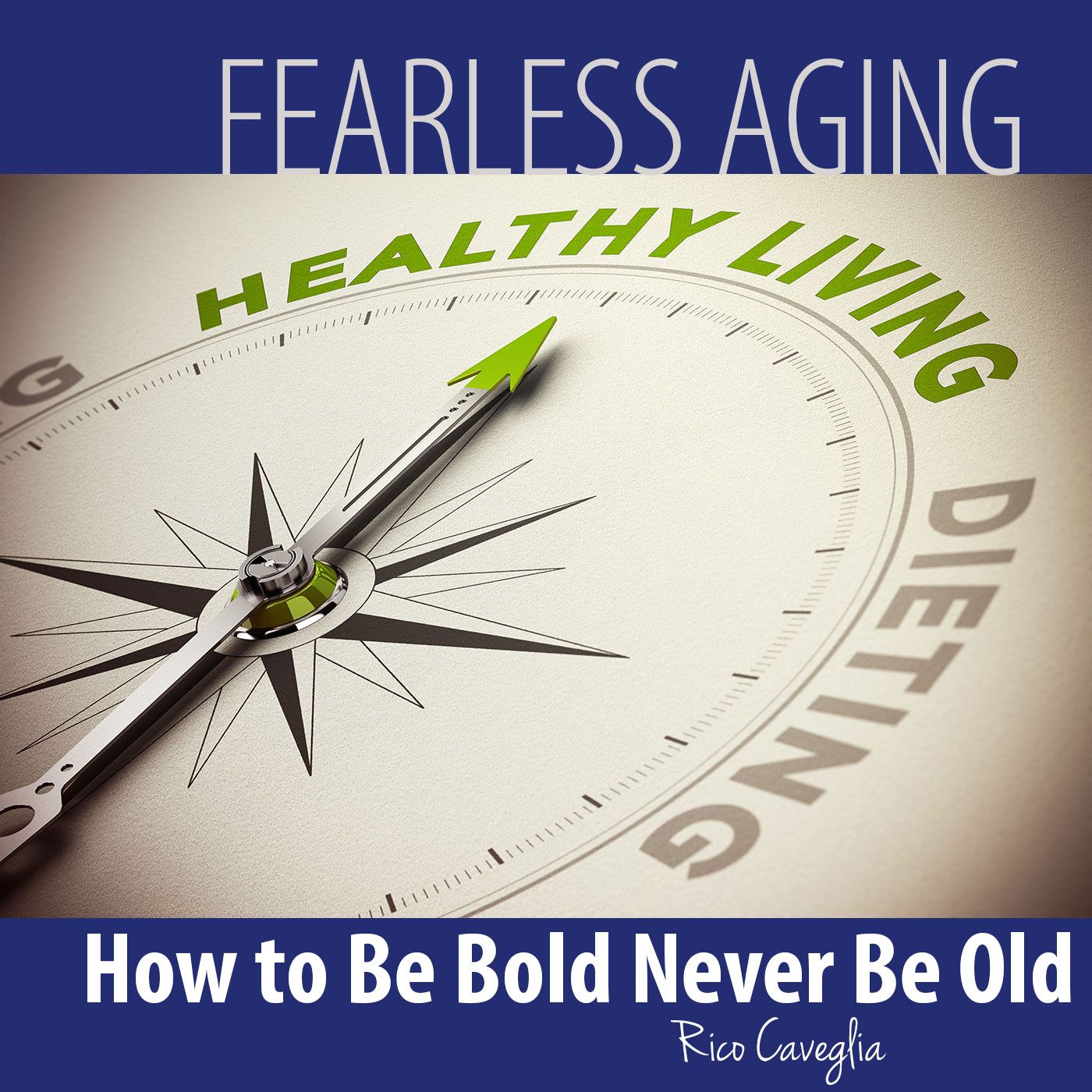 Fearless Aging