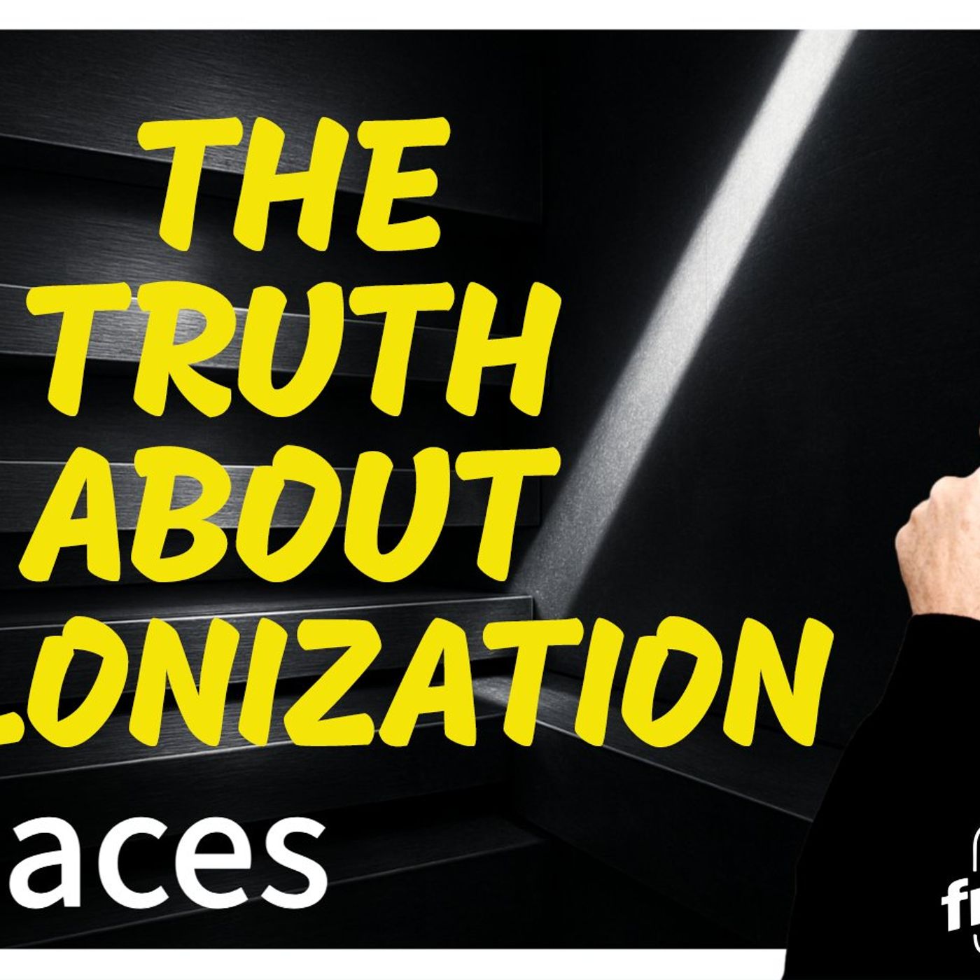 6122 THE TRUTH ABOUT COLONIZATION! Twitter/X Space episode artwork