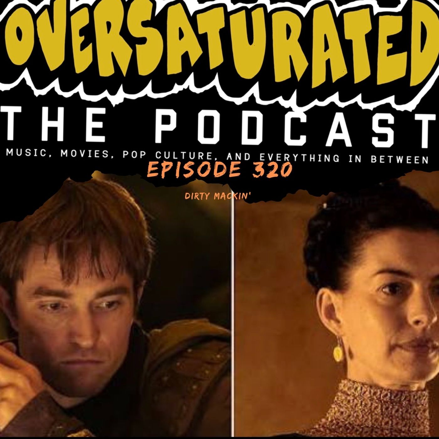 Episode 320 - Dirty Mackin' episode artwork