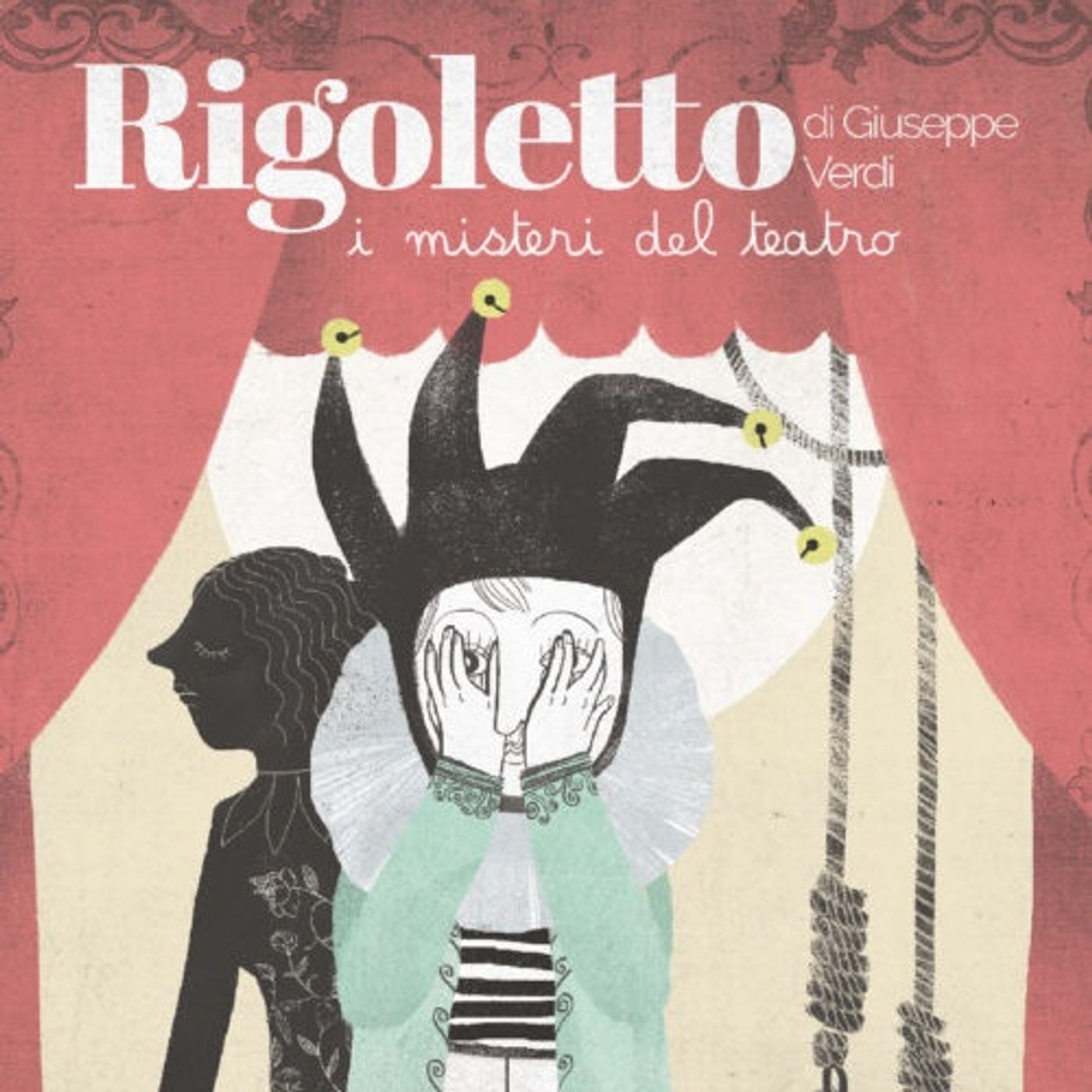 Rigoletto - I misteri del teatro