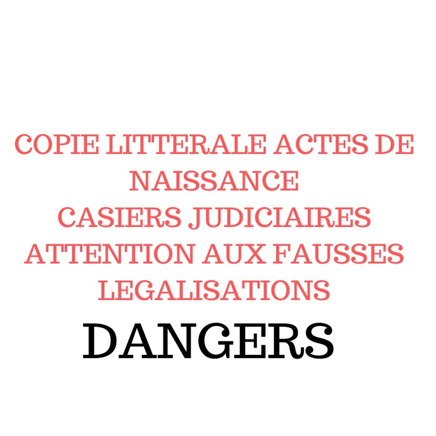 ATTENTION AUX FAUSSES LEGALISATIONS VENANT DE DAKAR