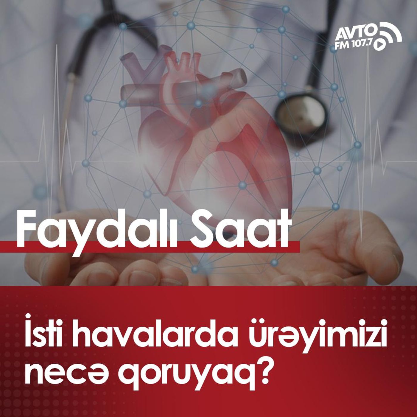 İsti havalarda ürəyimizi necə qoruyaq? episode artwork