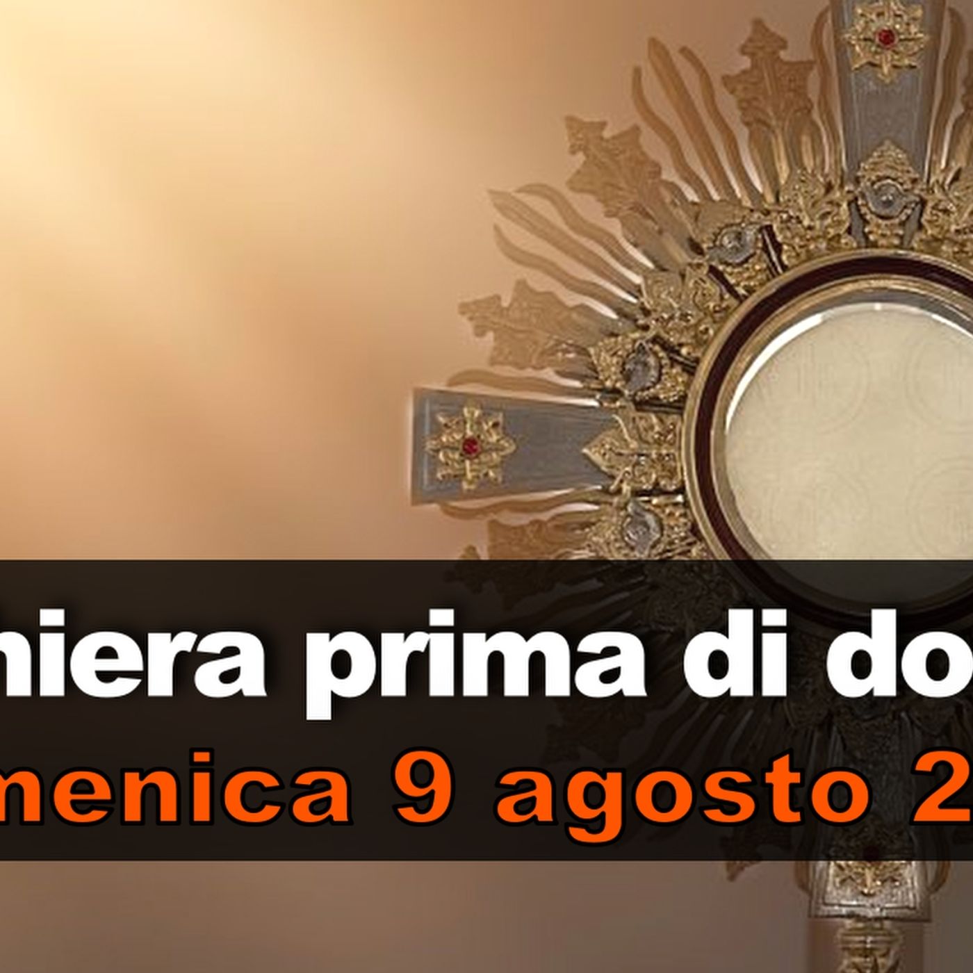 Preghiera prima di dormire DOMENICA 9 AGOSTO 2026 ❤️ Compieta dopo i Secondi Vespri XIX Domenica T.O. episode artwork