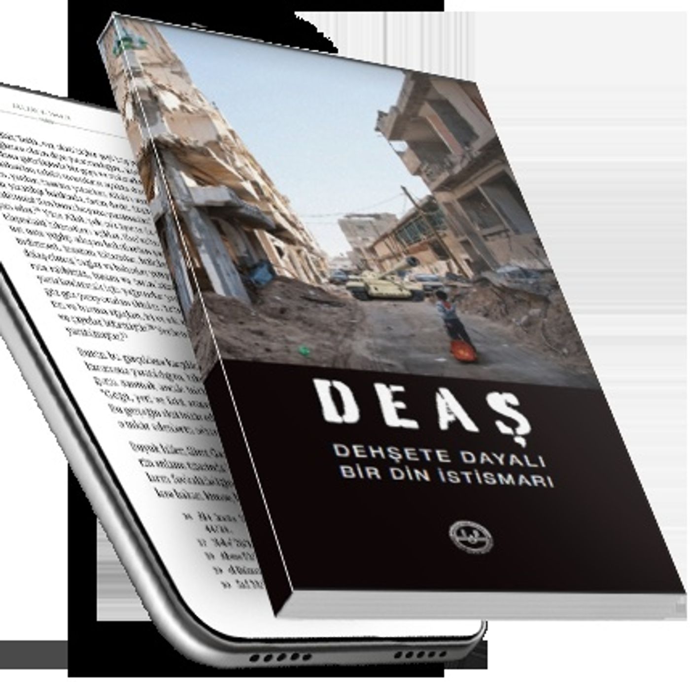 Deaş Dehşete Dayalı Bir Din İstismarı