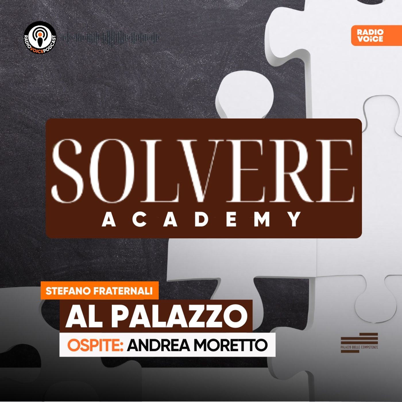 Al Palazzo - Cos'è la "Solvere Academy"? Ospite: Andrea Moretto episode artwork
