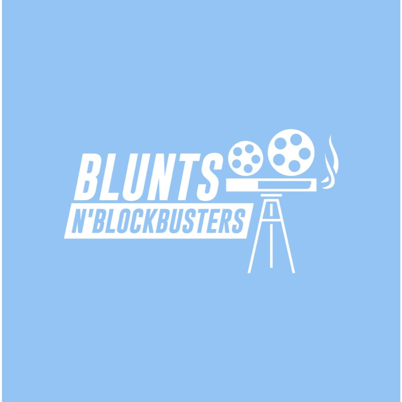 Blunts n Blockbusters