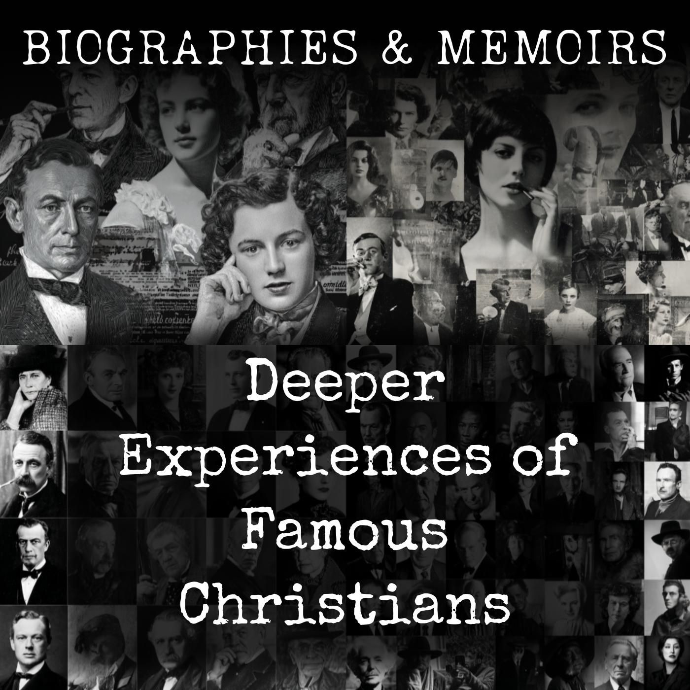 Deeper Experiences of Famous Christians