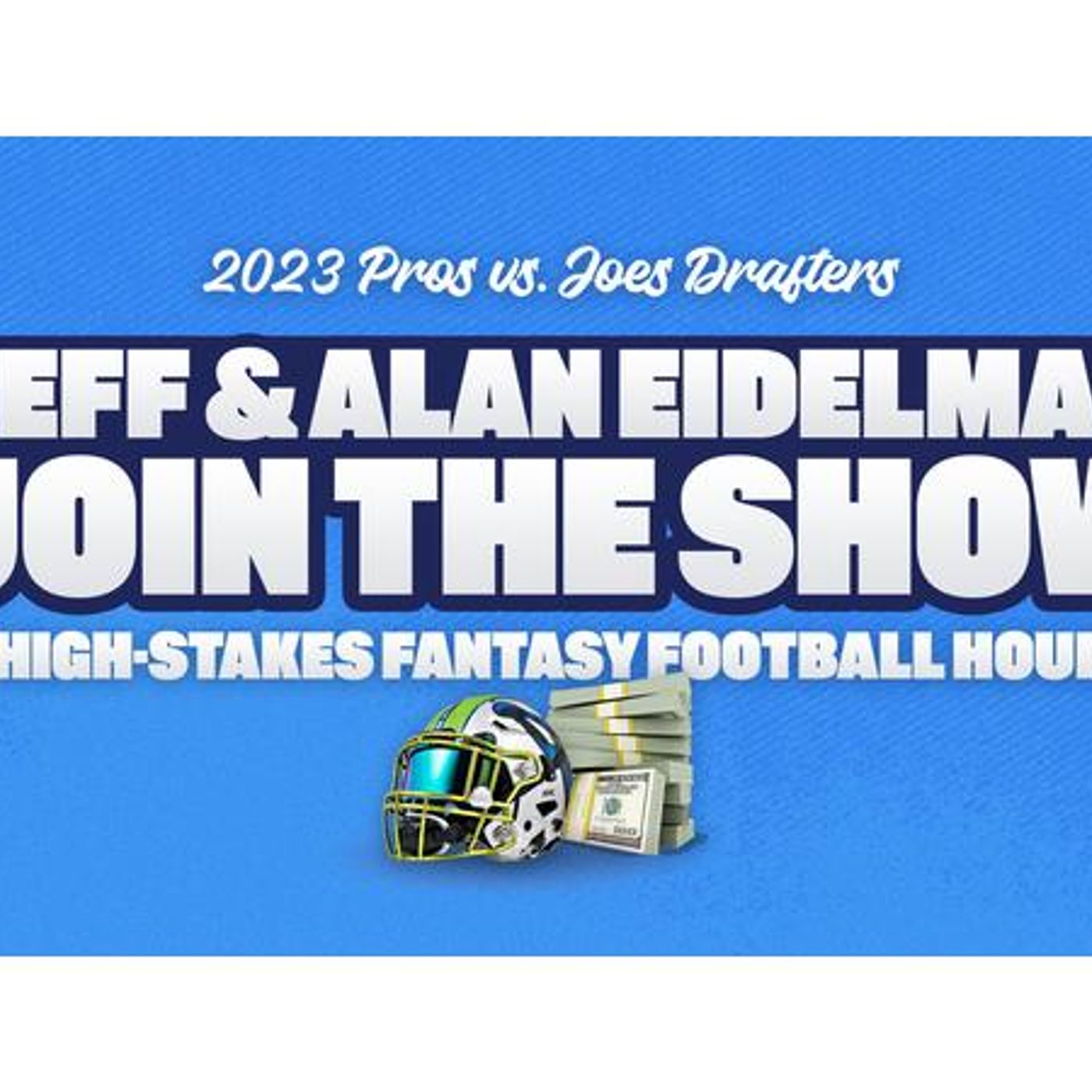 The High Stakes Fantasy Football Hour