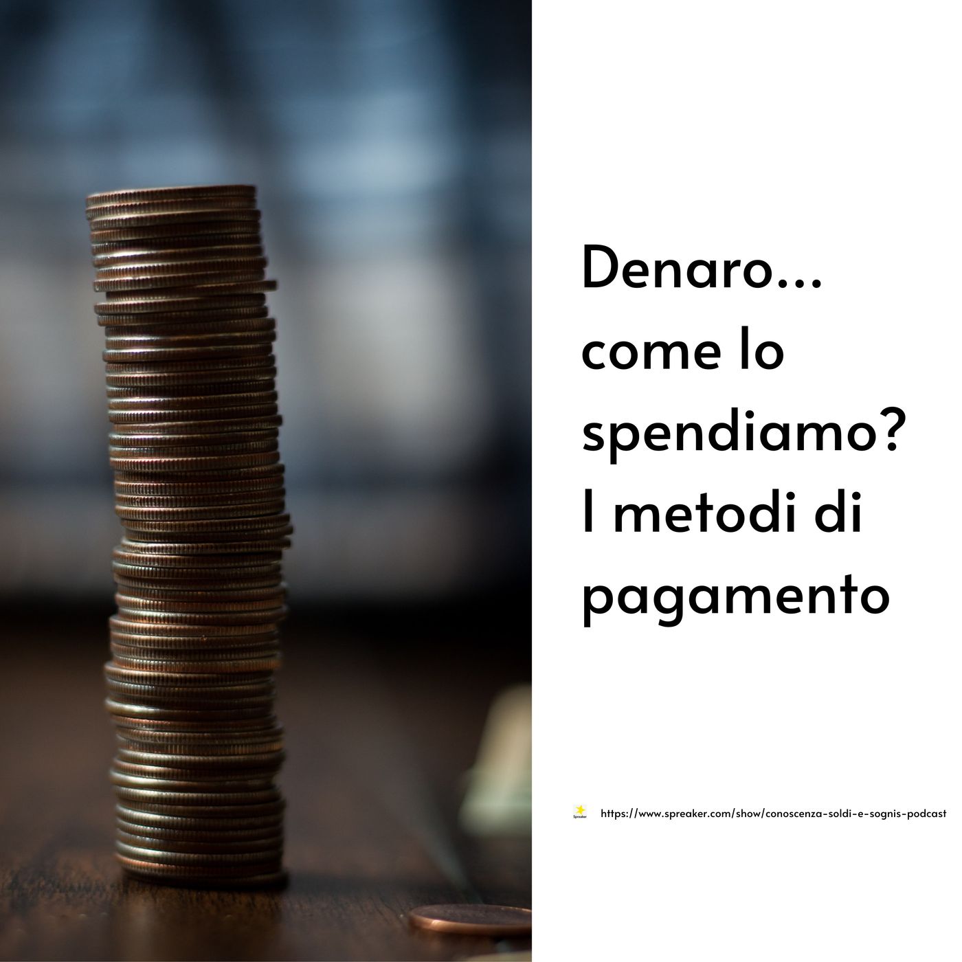 Conoscenza soldi e sogni