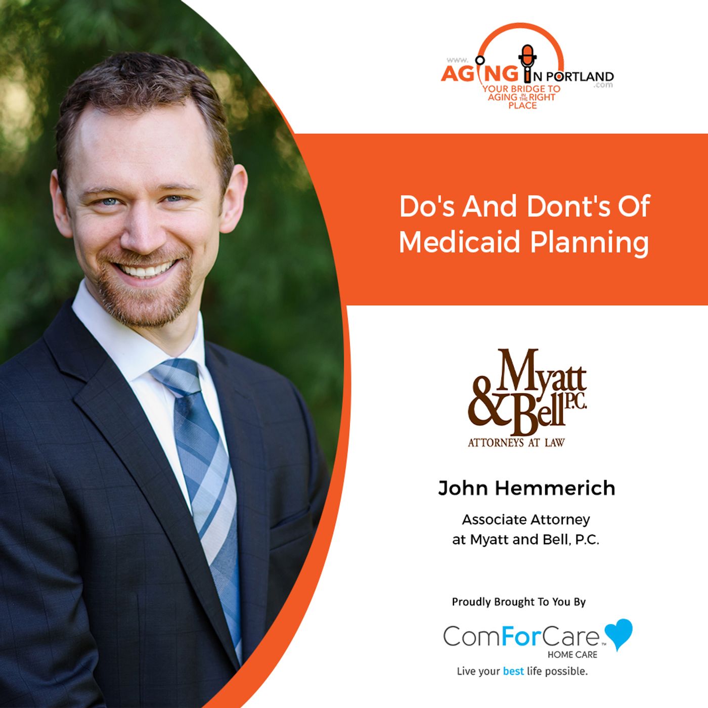 4/14/21: John Hemmerich, Attorney at Law from Myatt & Bell, P.C.| Do's & Don’ts of Medicaid Planning