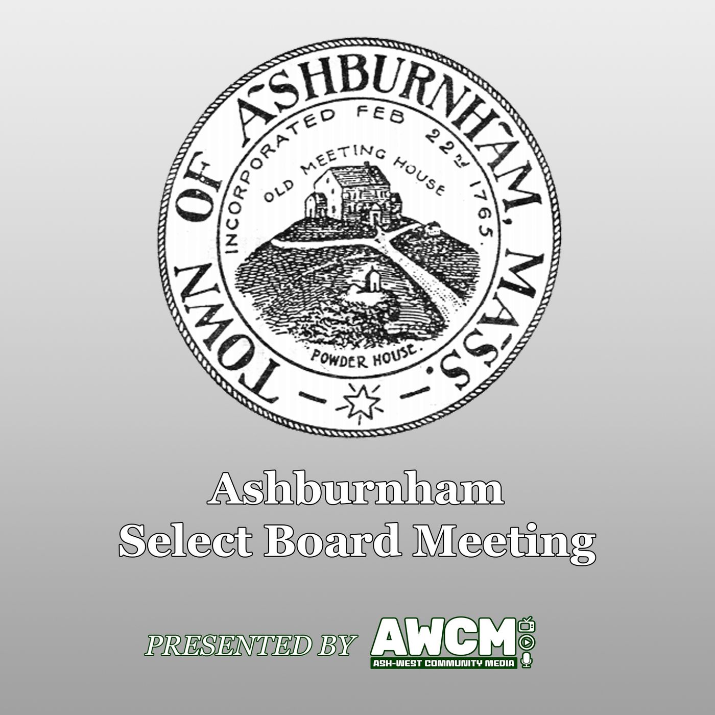 Ashburnham Select Board Meeting Podcast