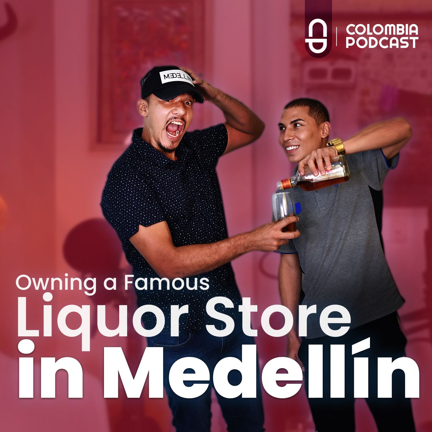 Young & Not So Drunk! Owning a Famous Liquor Store in Medellín - Episode 46 in English episode artwork