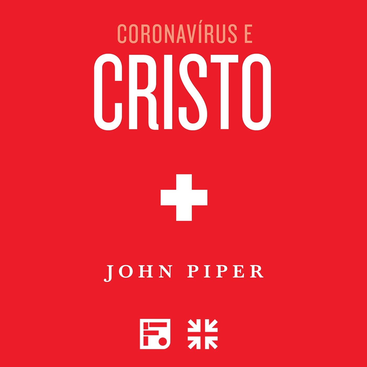 Prefácio - Coronavírus e Cristo