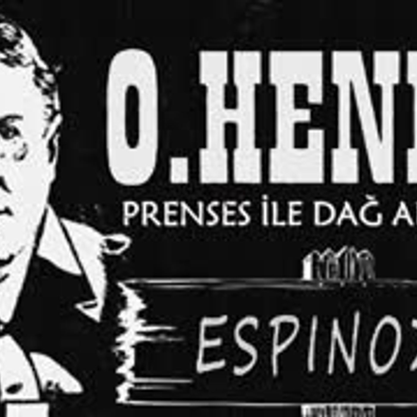 Prenses İle Dağ Arslanı  O. HENRY sesli öykü