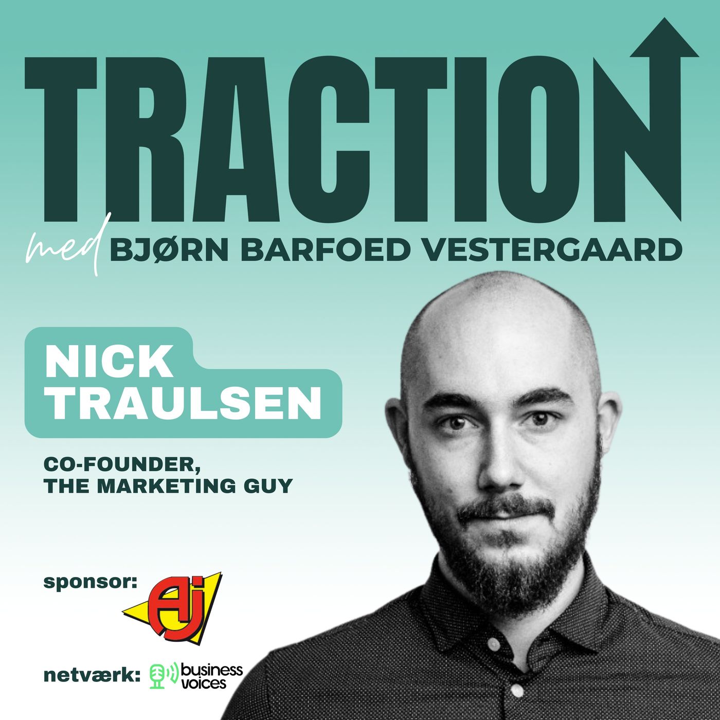 Traction #9 - Nick Traulsen: Sådan vækstede The Marketing Guy et atypisk bureau og skabte succes for bl.a. Soundboks og SNT!