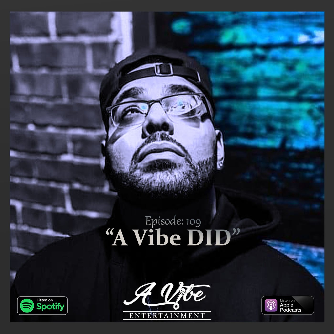 Episode 109 - A Vibe Did!