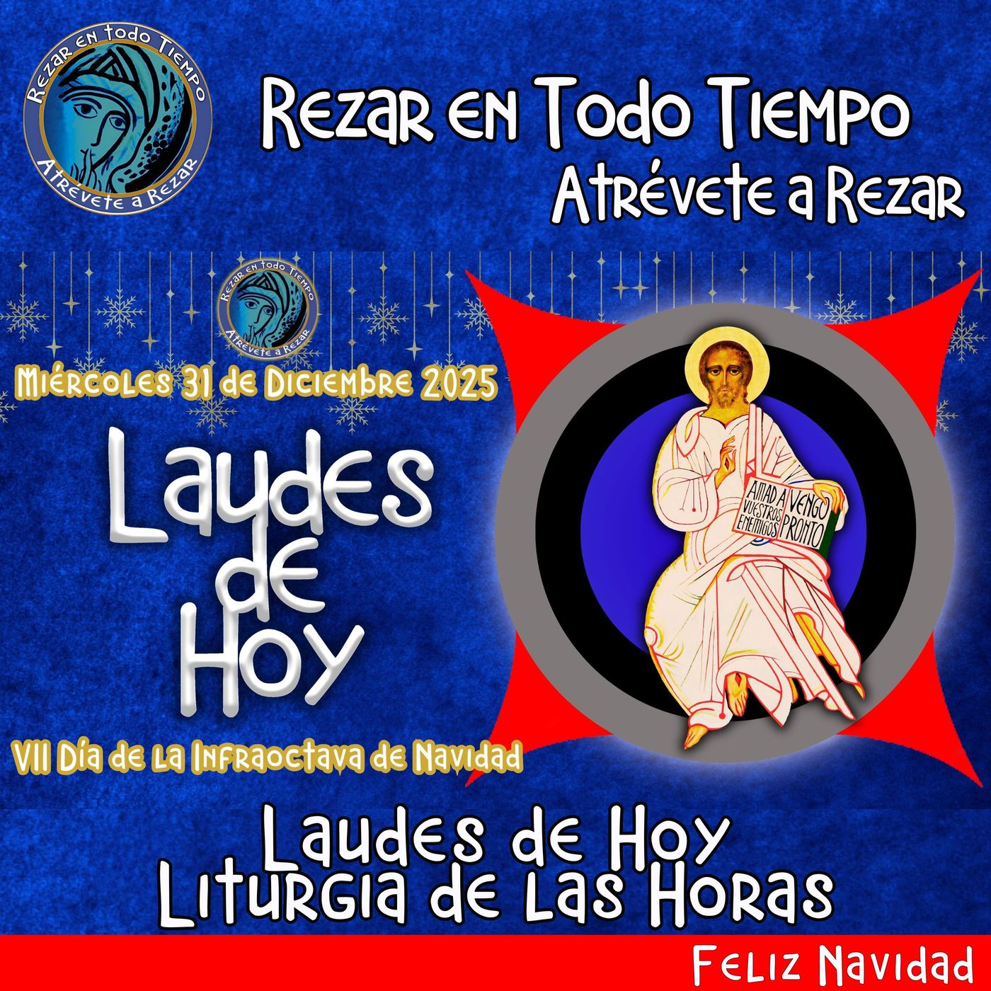 LAUDES DE HOY MIÉRCOLES 31 DE DICIEMBRE 2025. CAMINO NEOCATECUMENAL. LITURGIA DE LAS HORAS.  VII Día de la Infraoctava de Navidad. episode artwork