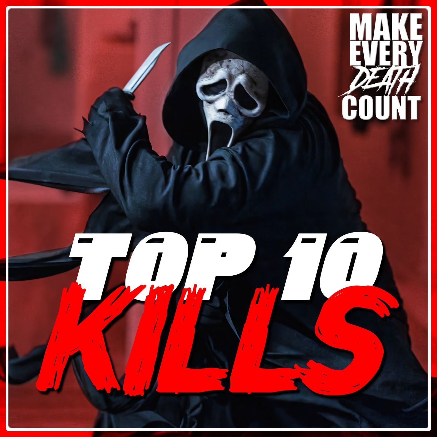 E119: Top 10 Kills in the SCREAM Franchise!