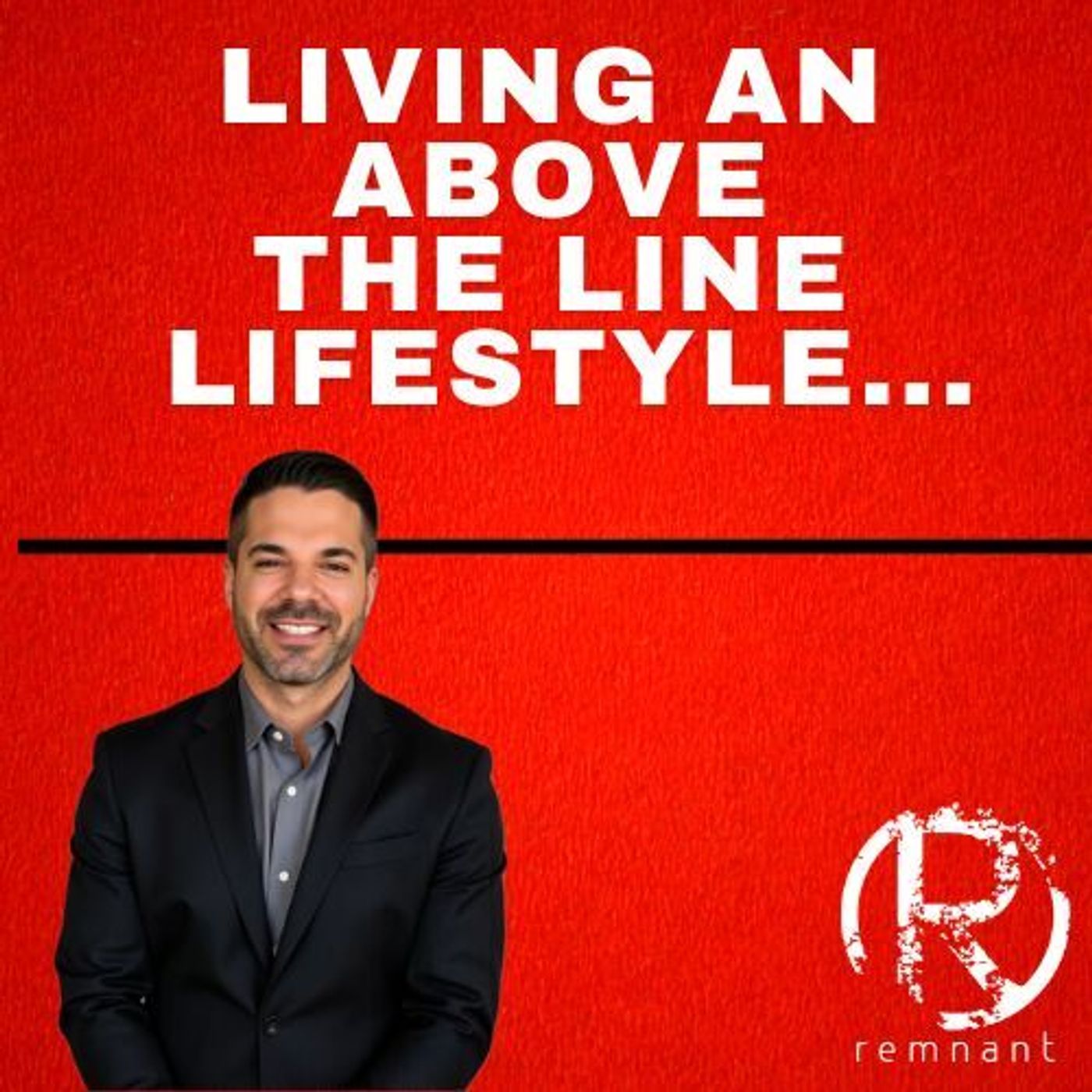 Living An "Above The Line" Lifestyle | The Todd Coconato Show episode artwork