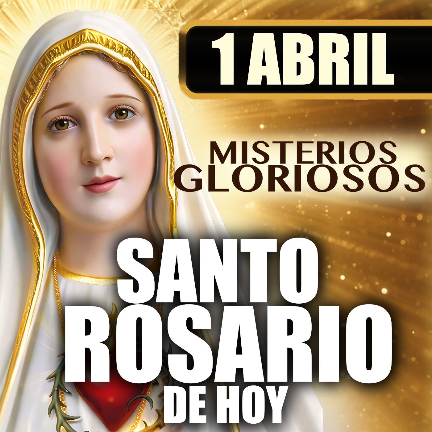 Santo Rosario de Hoy | 1 de Abril de 2026 | Semana Santa