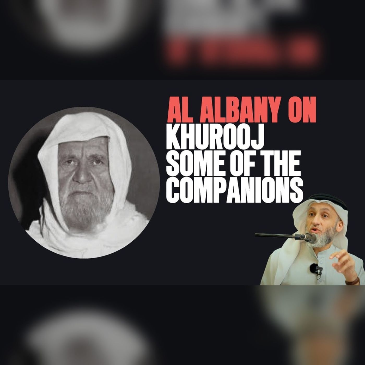Al Albany on Khurooj some of the Companions