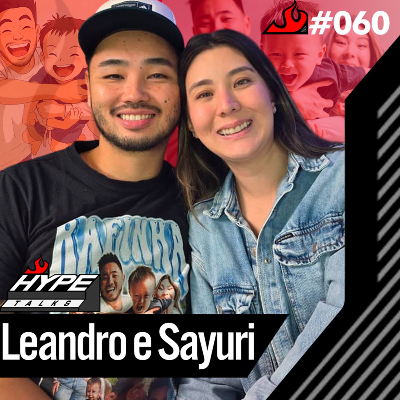 Leandro & Sayuri (Creators e Papais do Rafinha) - Hype Talks #60 episode artwork
