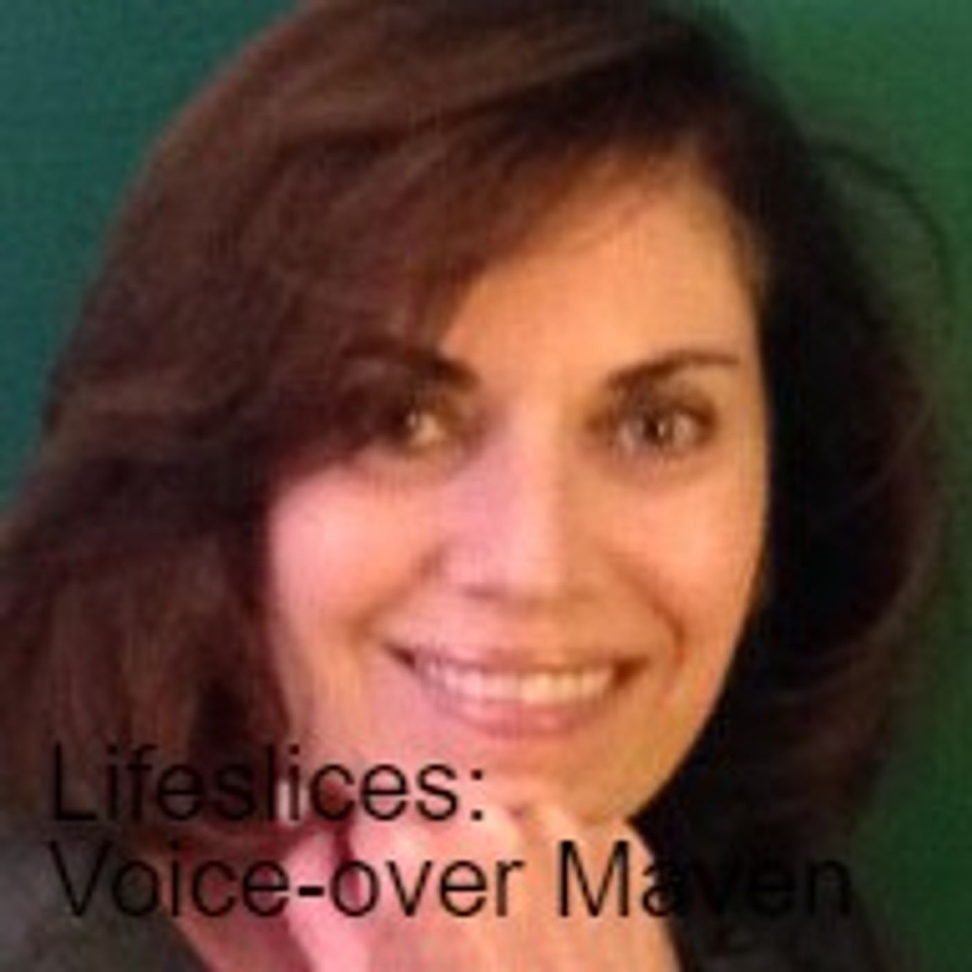 Lifeslices: Voice-over Maven episode artwork