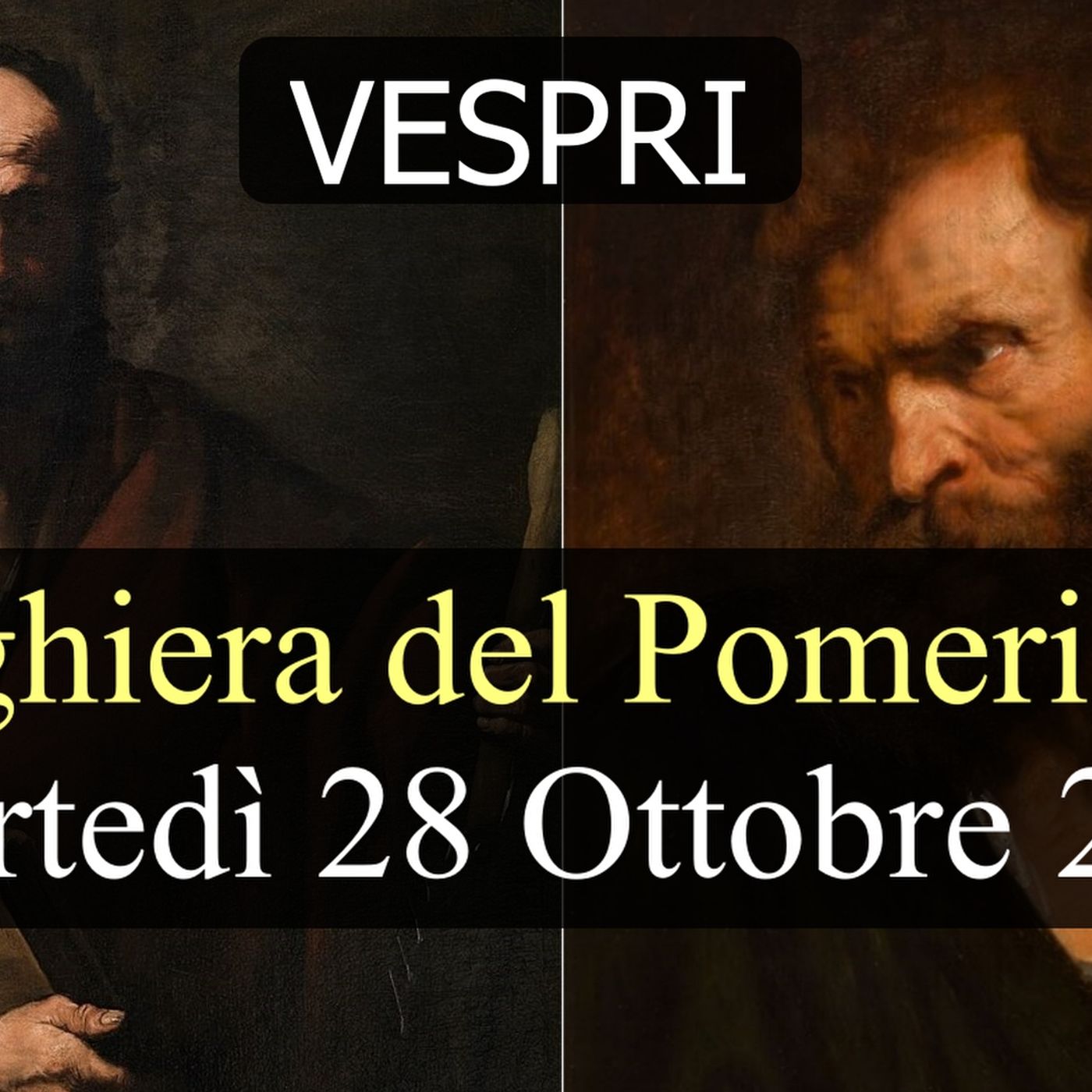 Preghiera del Pomeriggio MARTEDI 28 OTTOBRE 2025 ❤️ Vespri Festa Santi Simone e Giuda, Apostoli Preghiera del Pomeriggio MARTEDI 28 OTTOBRE 2025 ❤️ Vespri Festa Santi Simone e Giuda, Apostoli