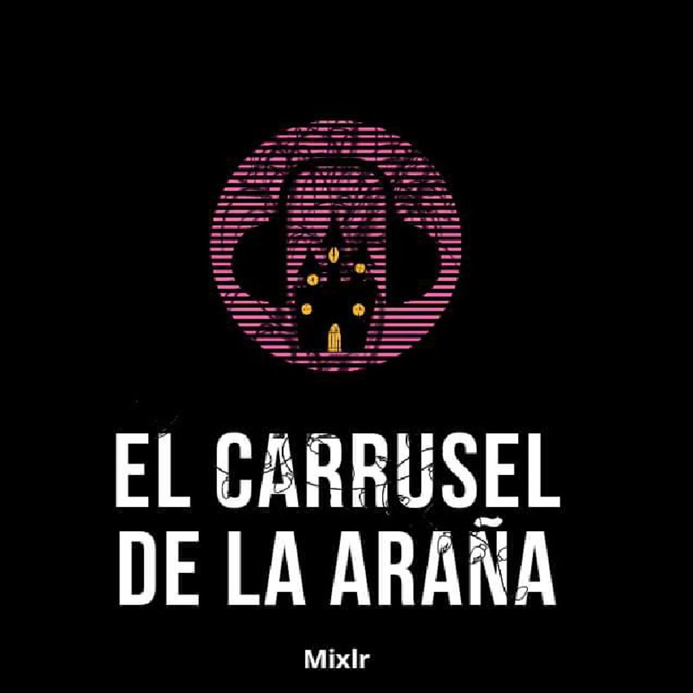 El carrusel de la araña