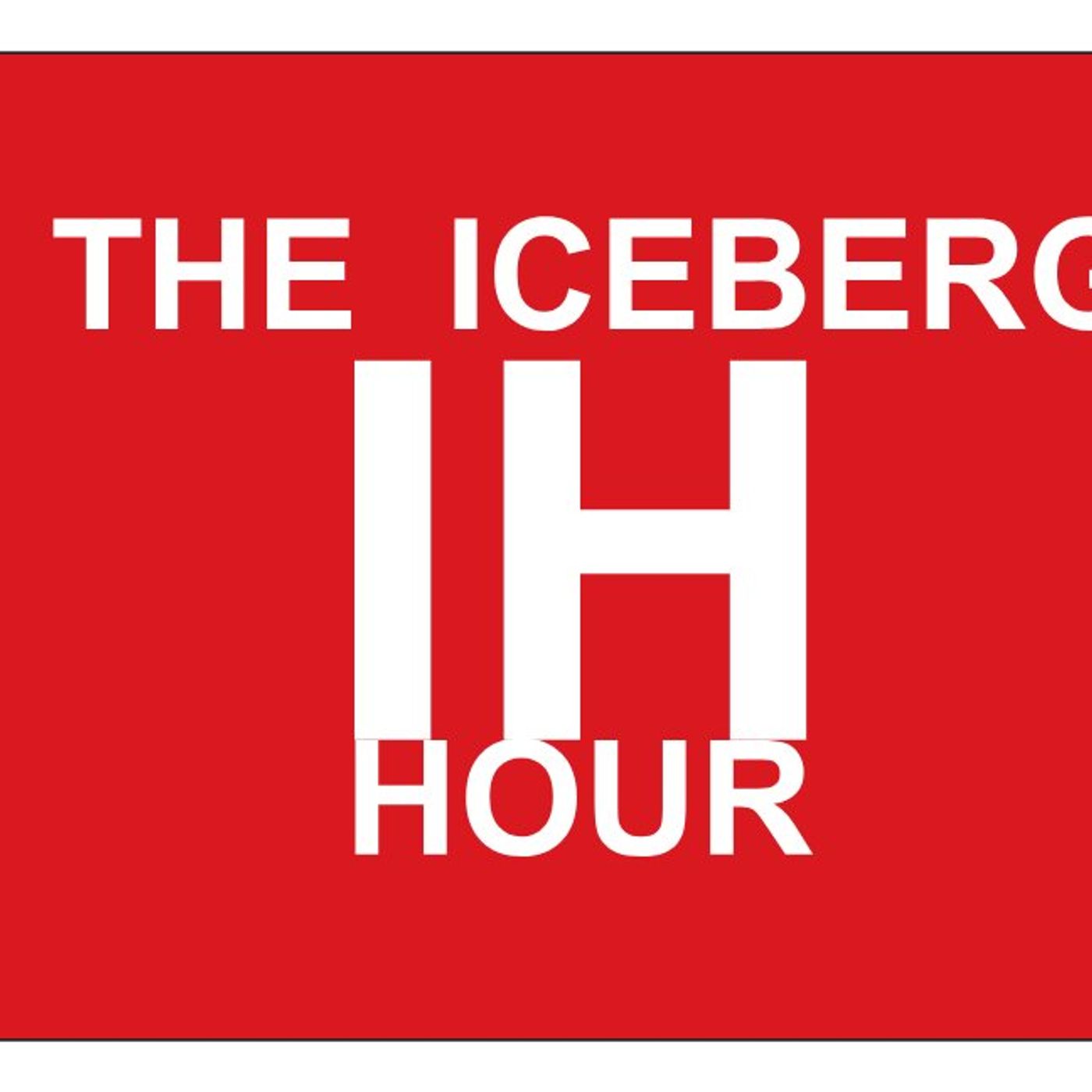 THE ICEBERG HOUR Hosted by ICEBERG