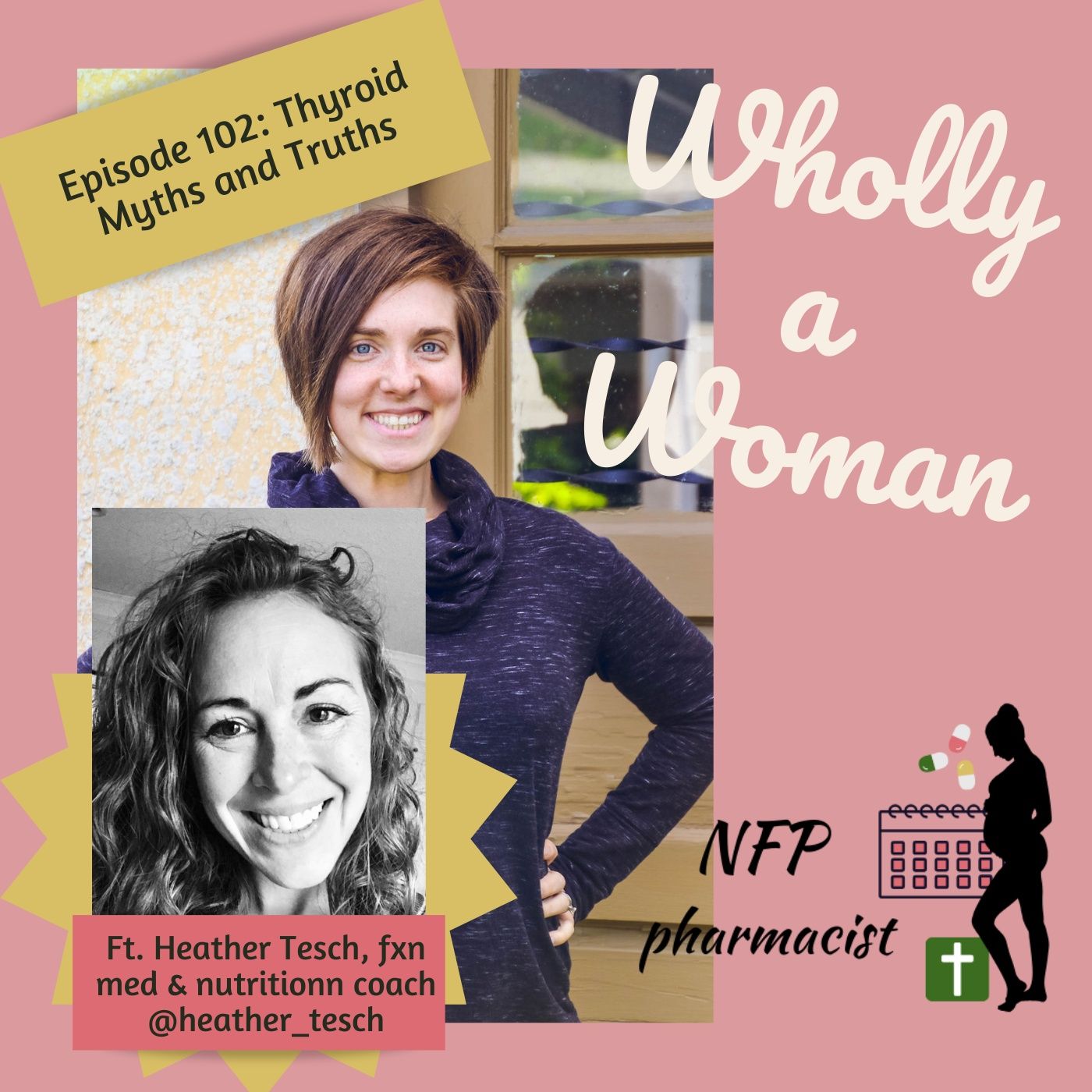 Episode 102: Thyroid Myths and Truths - ft. Heather Tesch, functional medicine and integrative nutrition coach