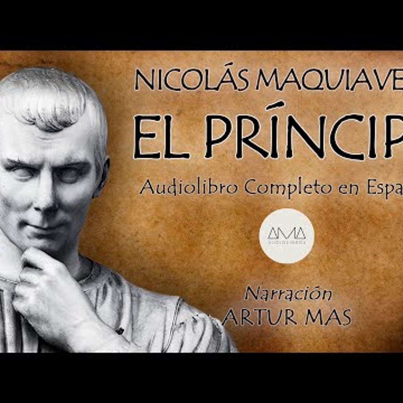 Nicolás Maquiavelo - El Príncipe (Audiolibro Completo en Español) "Voz Real Humana" episode artwork