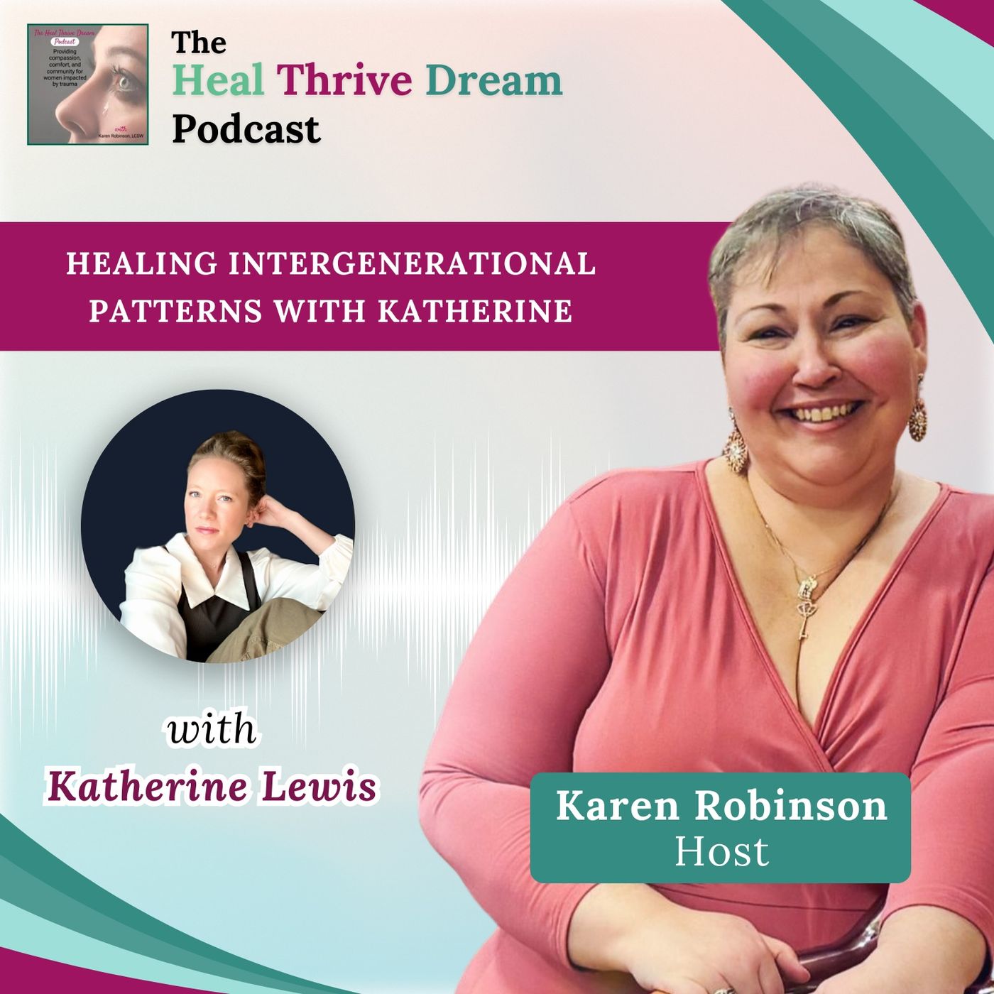 EP167: Healing Intergenerational Patterns with Katherine
