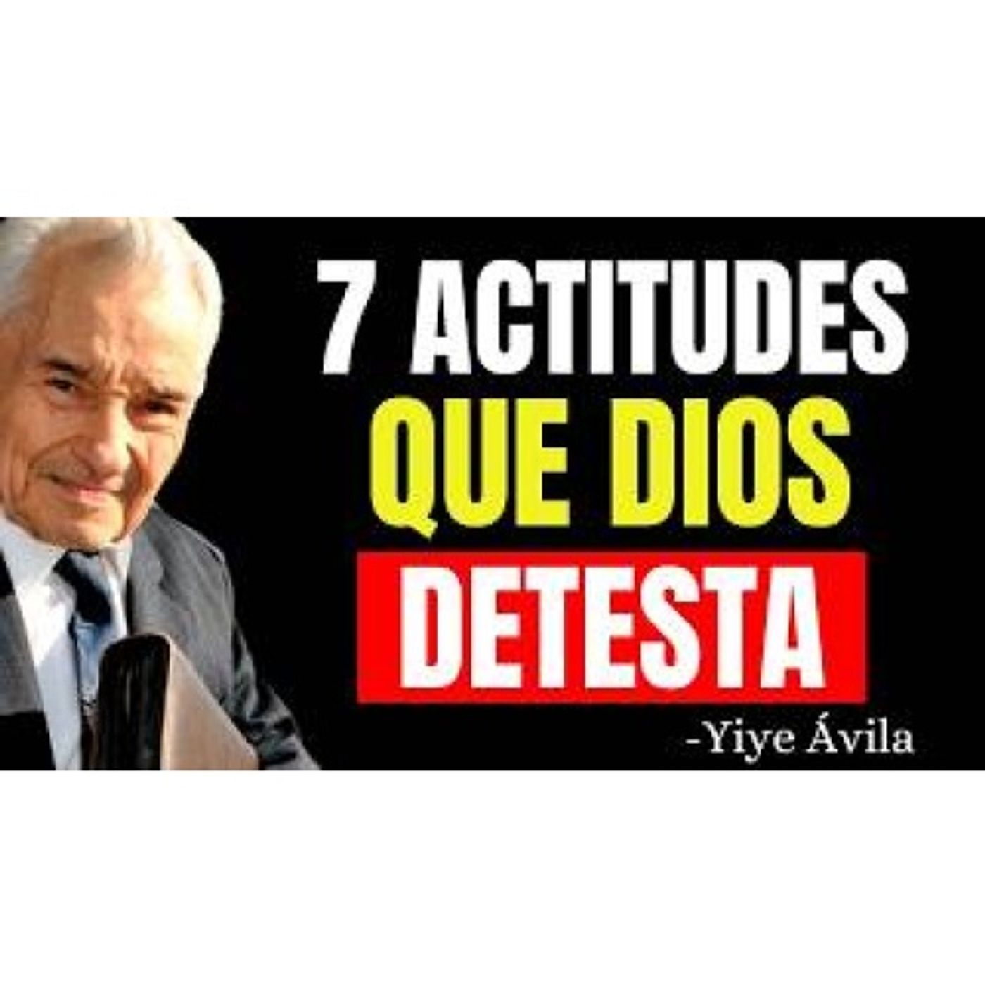 Las ACTITUDES que DESAGRADAN a Dios ¡NO lo hagas! - Predicas Cristianas