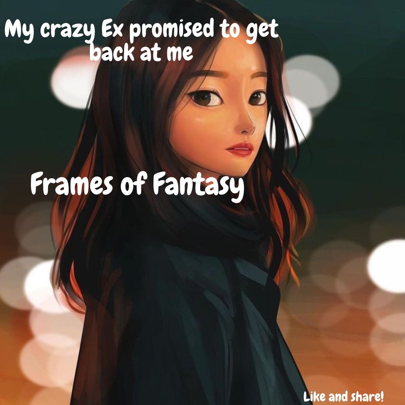 My crazy Ex promised to get back at me|FOF