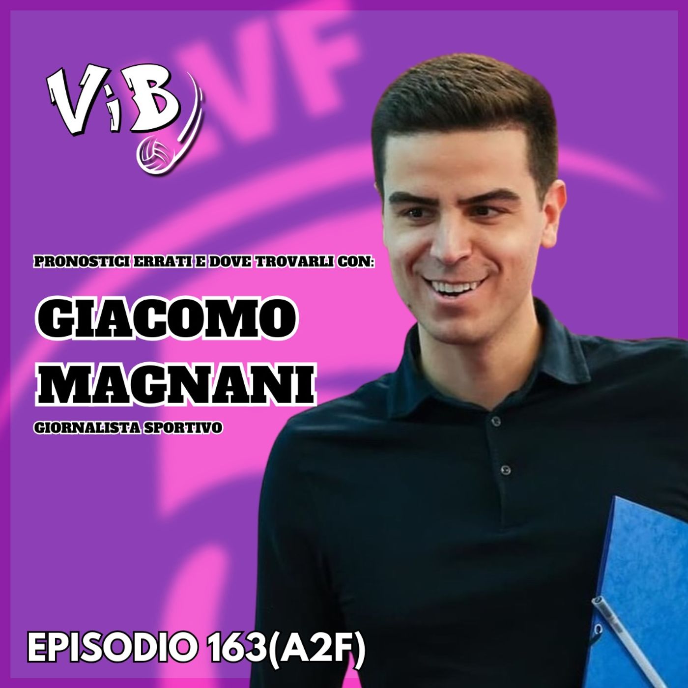 Episodio 163(A2F): Pronostici errati e dove trovarli con GIACOMO MAGNANI