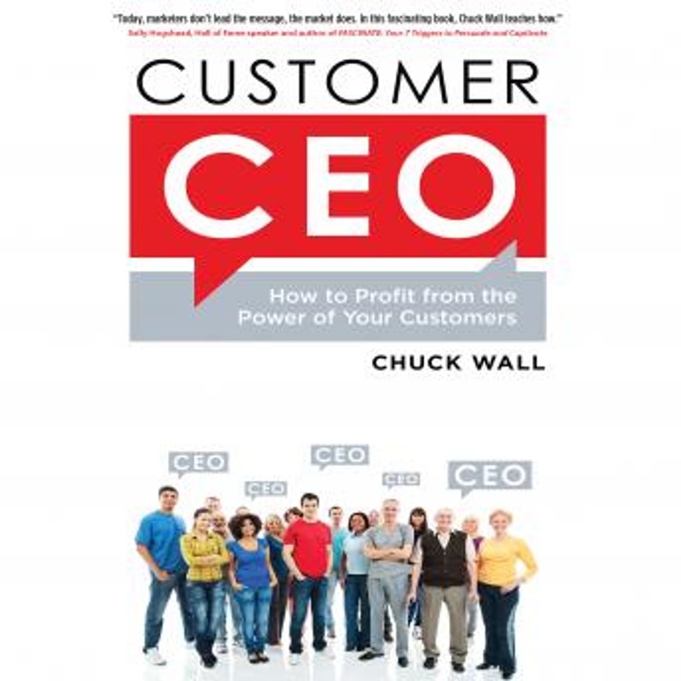 Customer CEO: How to Profit from the Power of Your Customers by Chuck Wall episode artwork