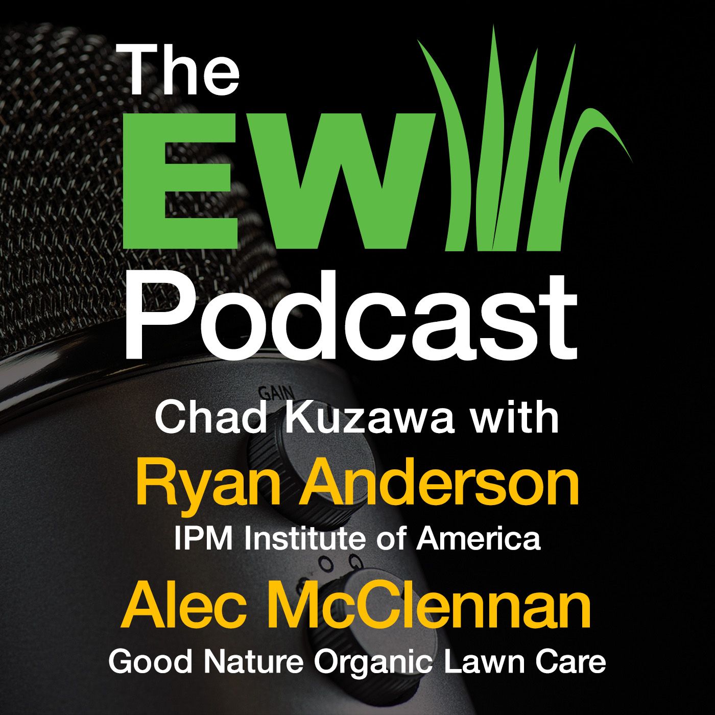 EW Podcast - Chad Kuzawa with Ryan Anderson and Alec McClennan