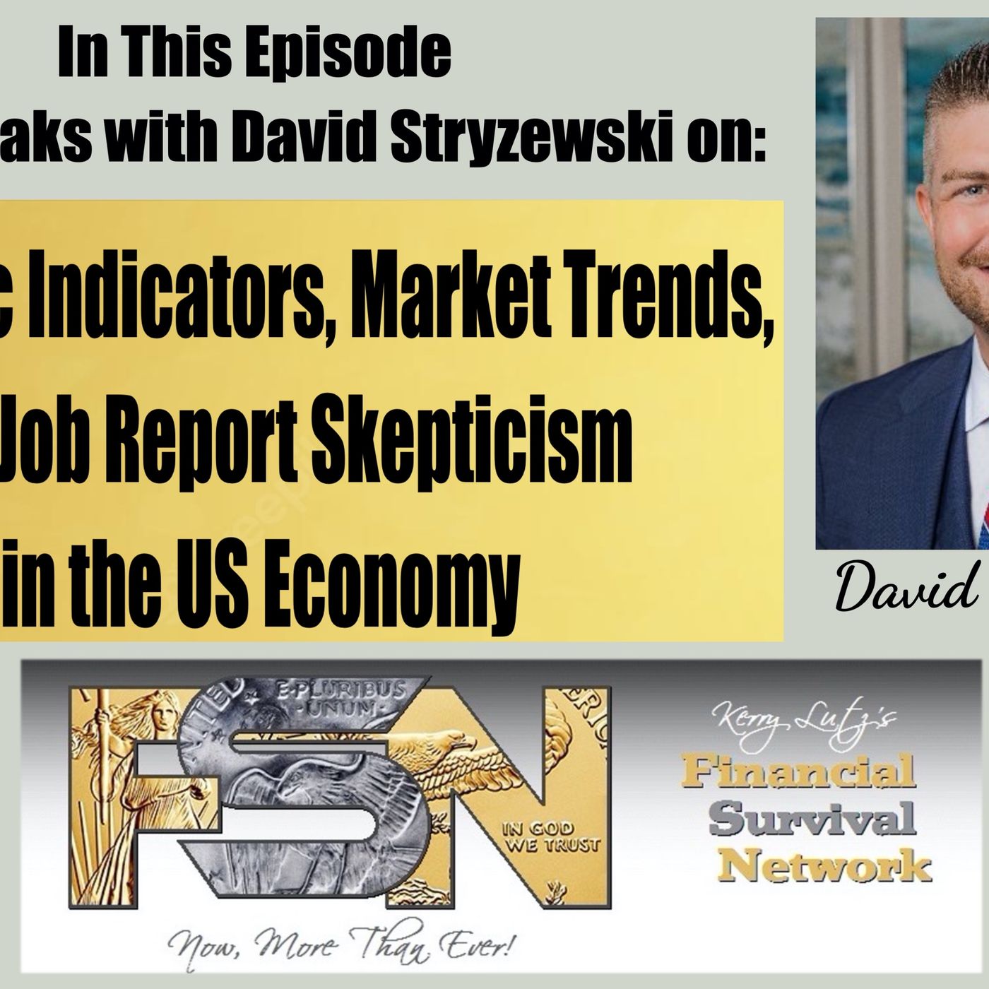 Economic Indicators, Market Trends, and Job Report Skepticism in the US Economy - David Stryzewski #6020