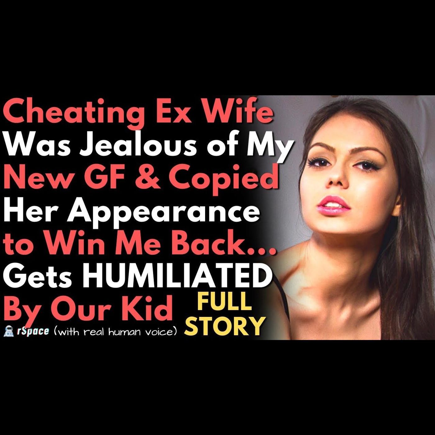 Cheating Ex Wife Was Jealous of My New GF So She Copied Her Appearance... Humiliated By Her Own Kid episode artwork