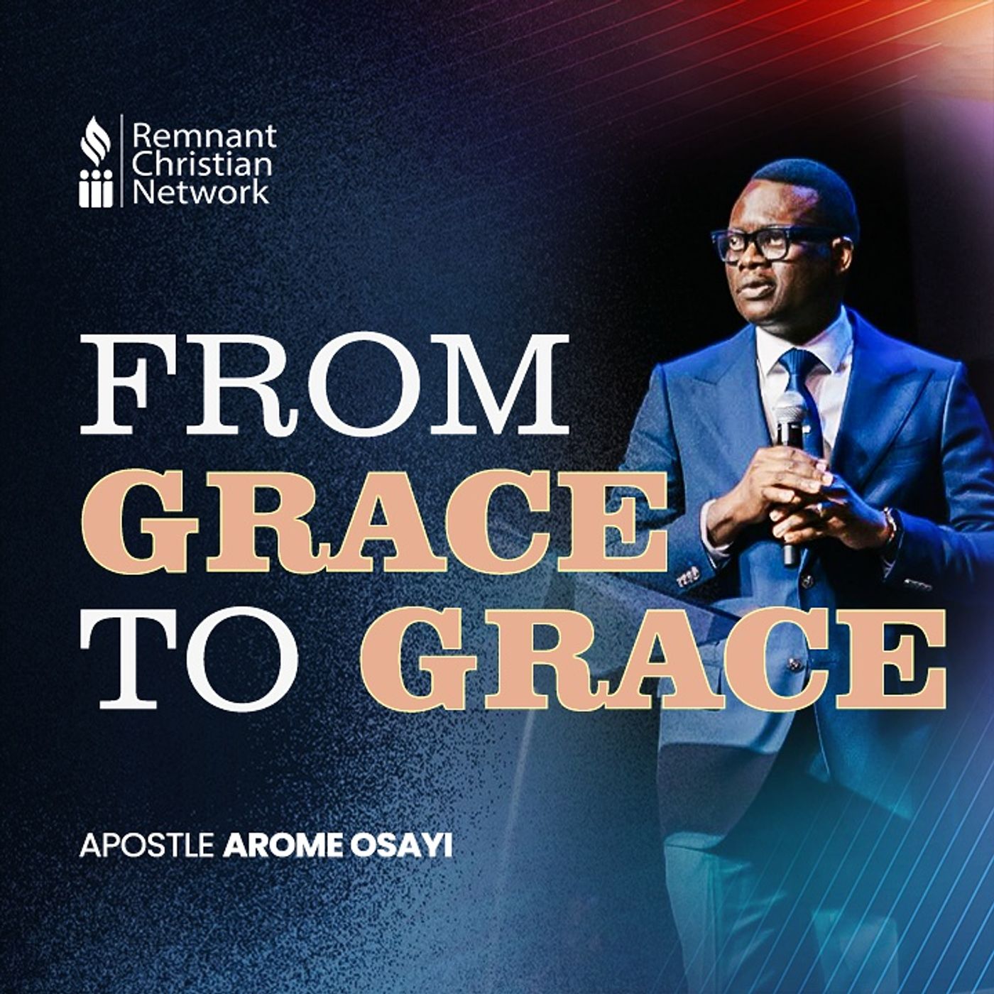 FROM GRACE TO GRACE APOSTLE AROME OSAYI SHILOH CONFERENCE