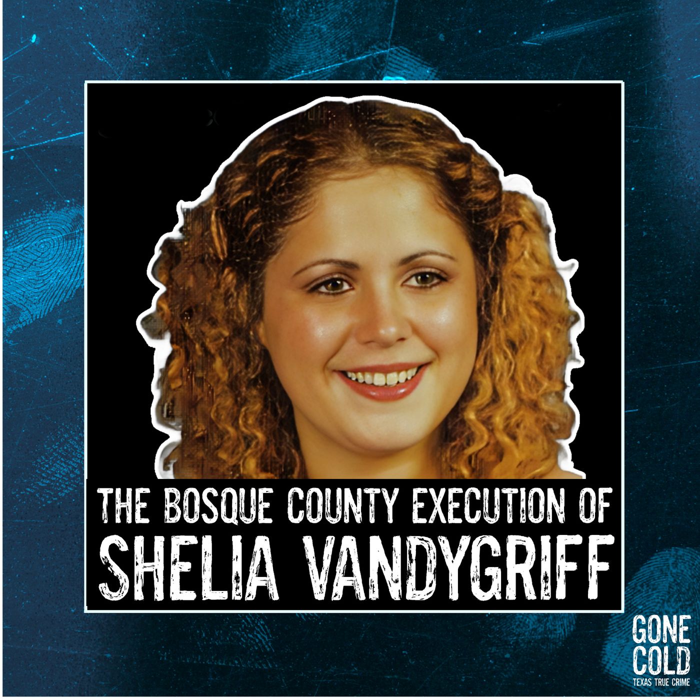 The Bosque County Execution of Shelia Vandygriff