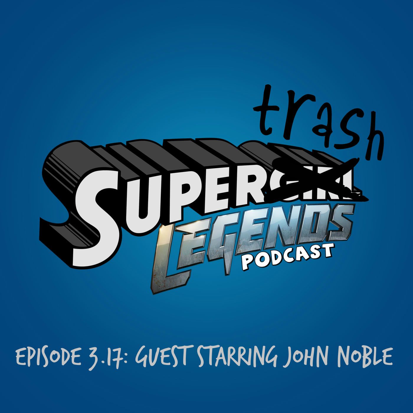 SuperTrash: A Supergirl/Legends Podcast