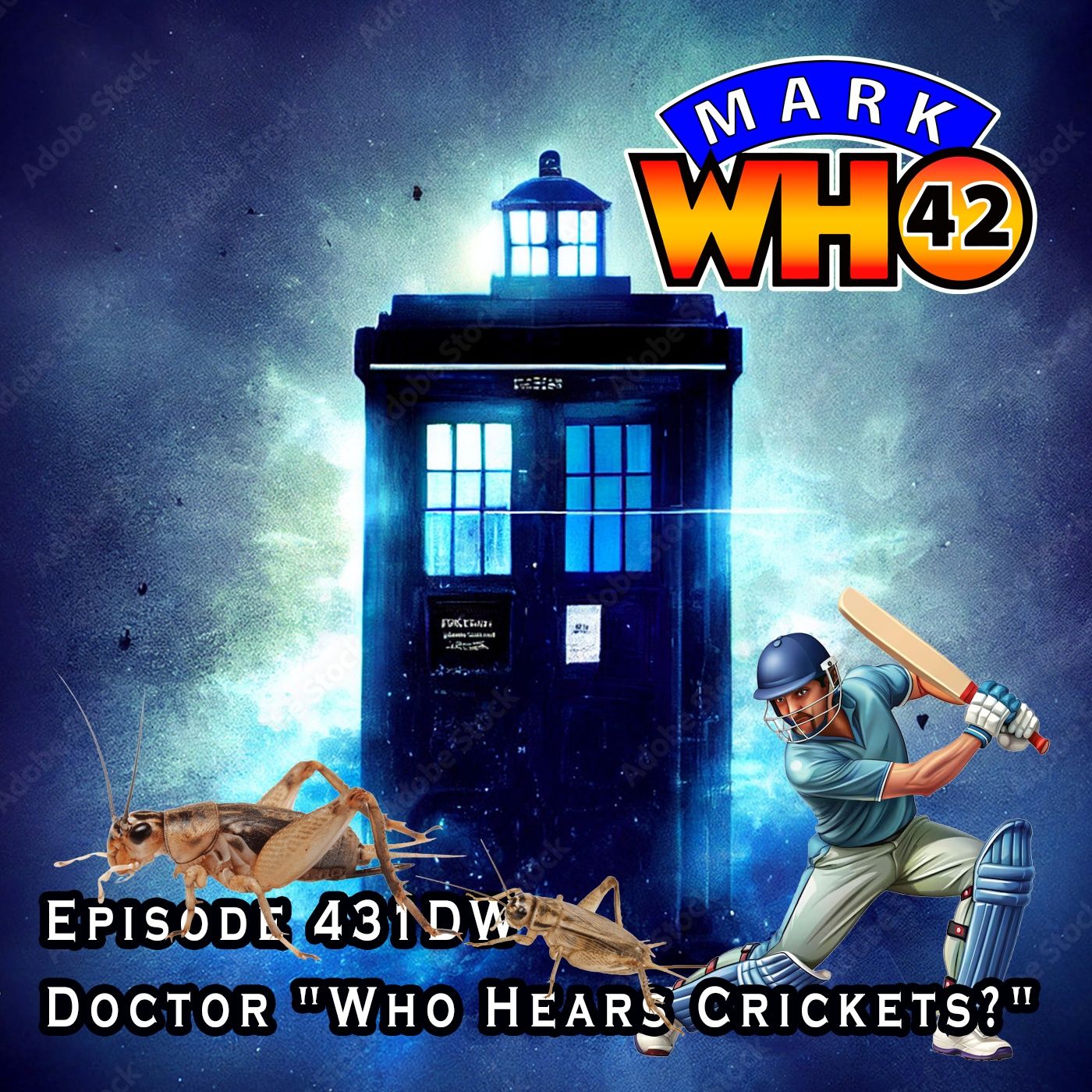 Episode 431DW - Doctor "Who Hears Crickets?" episode artwork