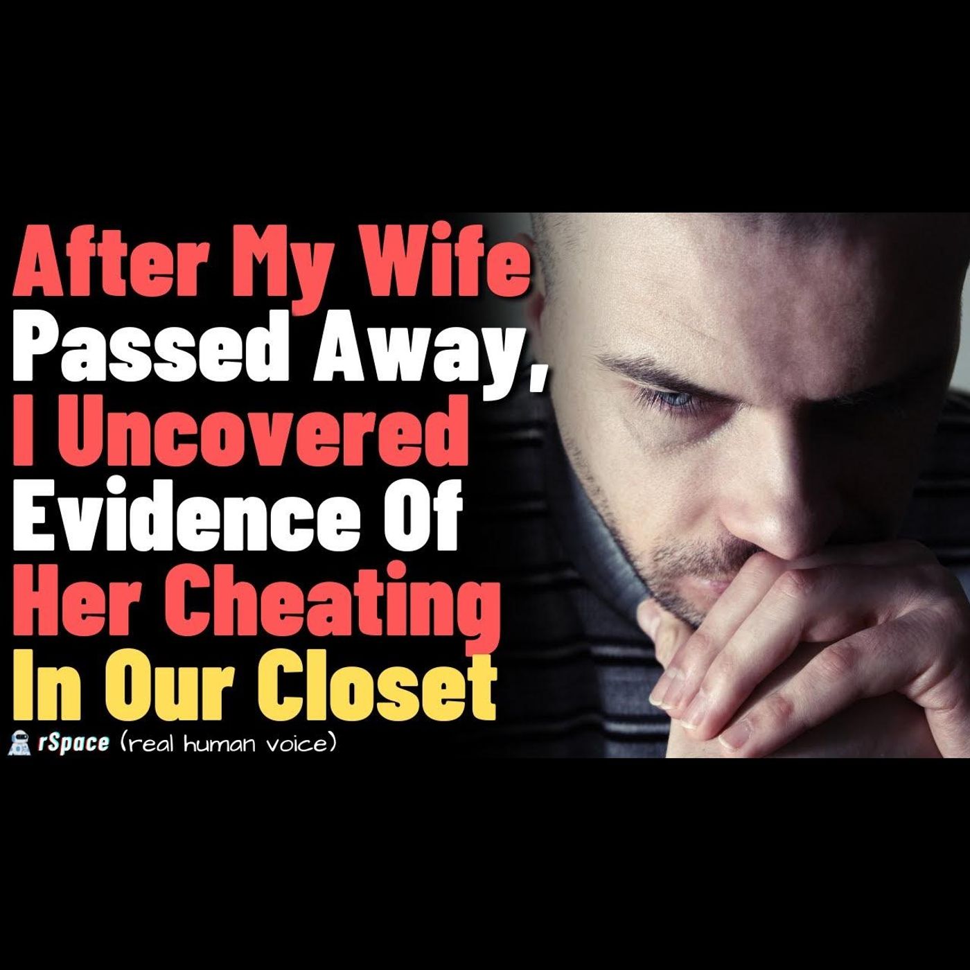 After My Wife Passed Away, I Found Evidence In Our Closet Of Her Having An Affair episode artwork