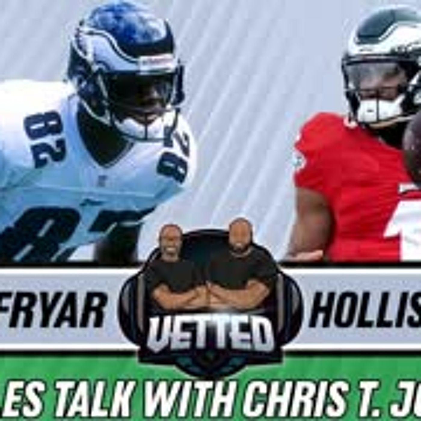 Irving Fryar & Hollis Thomas: Philadelphia Eagles Talk With Chris T. Jones | Vetted | A2D Radio episode artwork